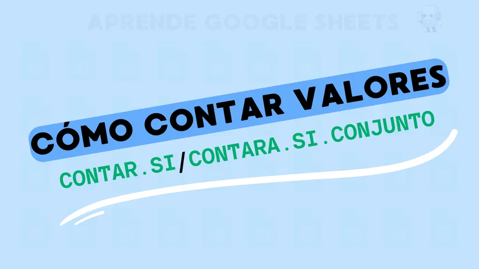 Contar valores con CONTAR.SI y CONTAR.SI.CONJUNTO